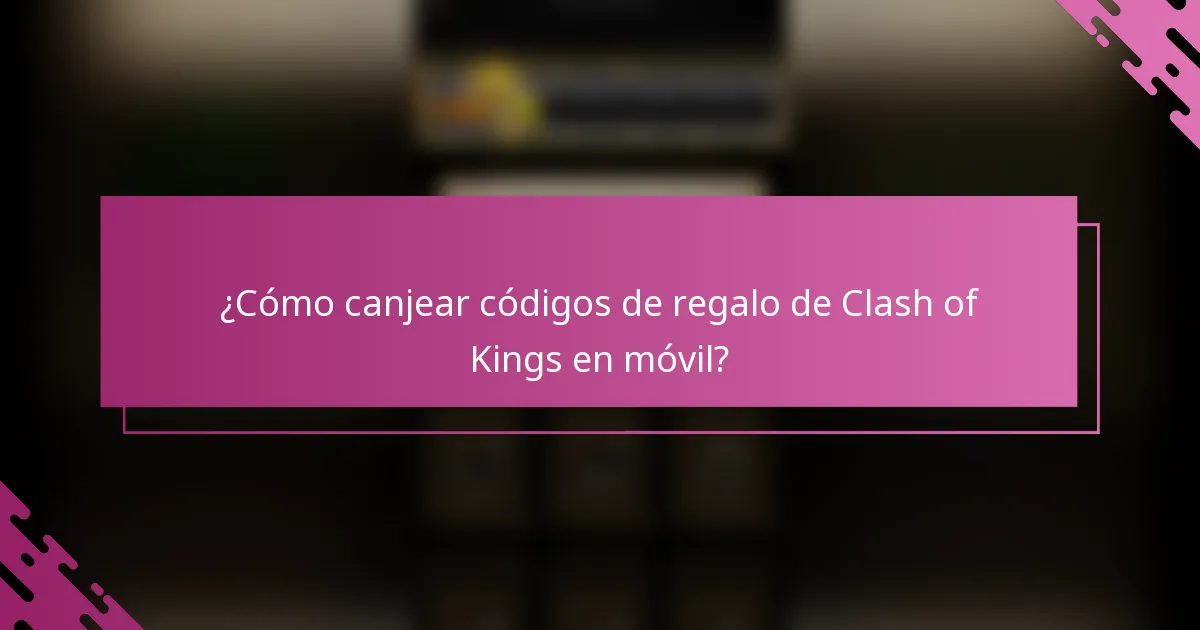 ¿Cómo canjear códigos de regalo de Clash of Kings en móvil?